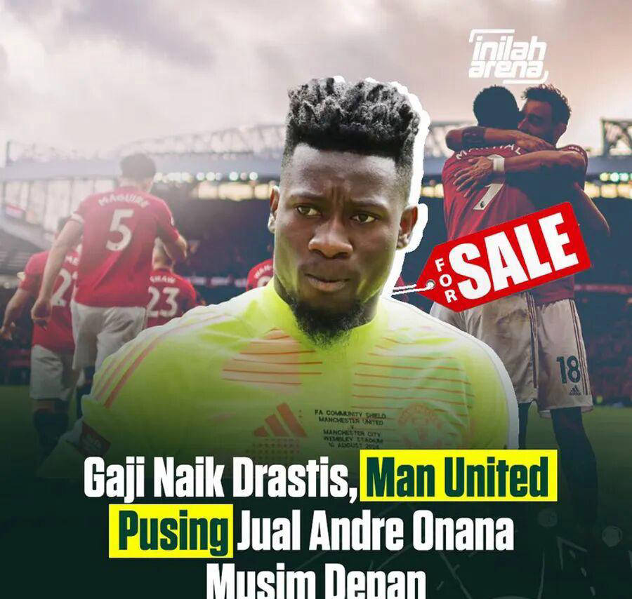 奥纳纳或今夏重返曼联,薪资飙升成难题,拉门斯或将坚守主力位置